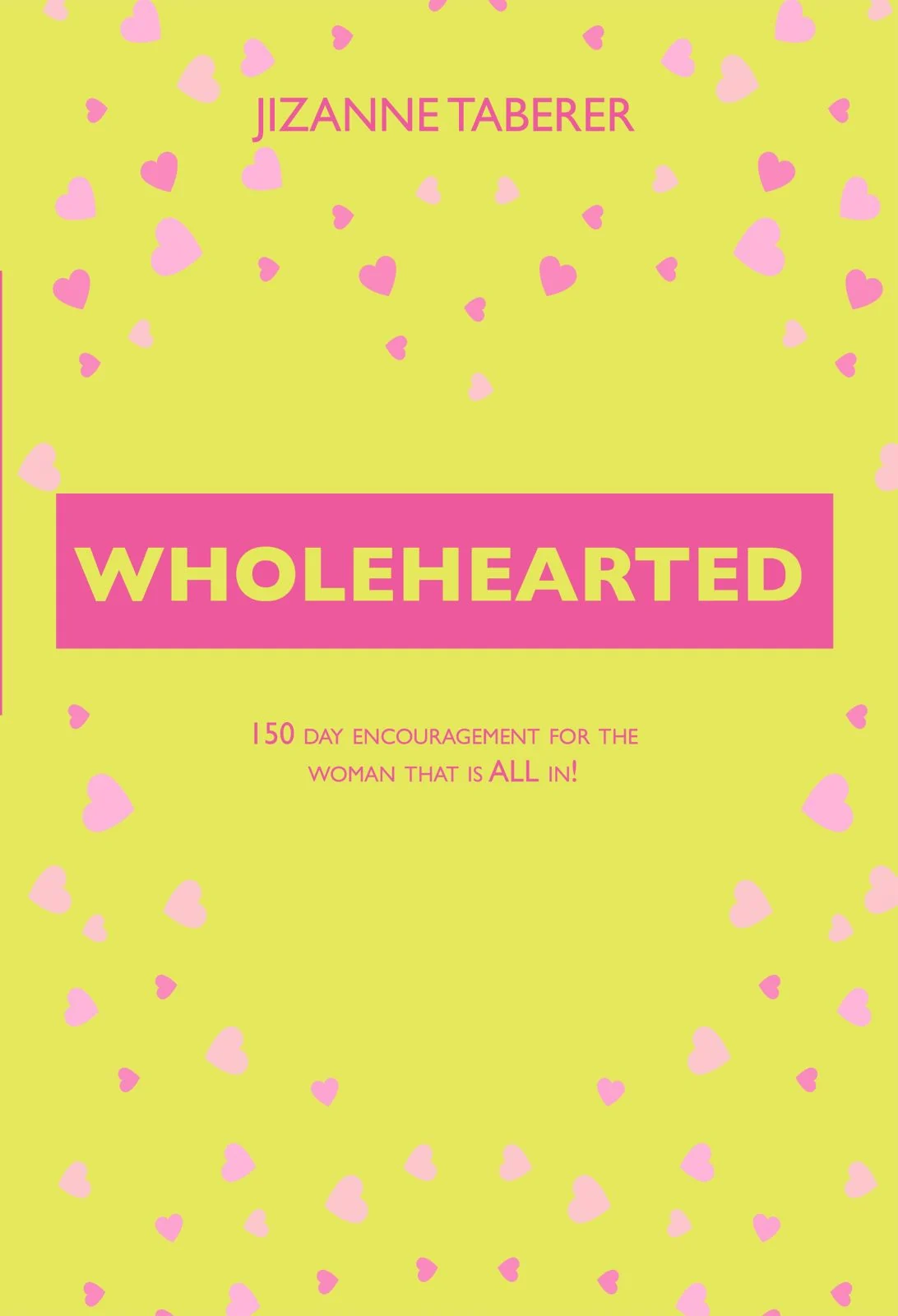 Wholehearted